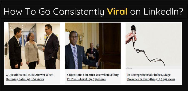 How To Go Consistently Viral On LinkedIn